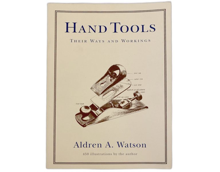 Hand tools: their ways and workings cover